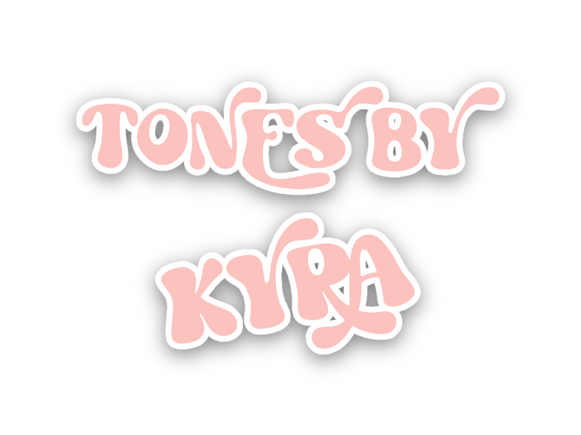 Tones By Kyra